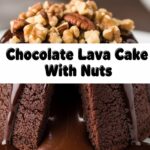 Chocolate Lava Cake With Nuts