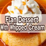 Flan Dessert With Whipped Cream