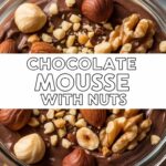 Chocolate Mousse With Nuts