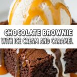 Chocolate Brownie With Ice Cream And Caramel