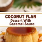 Coconut Flan Dessert With Caramel Sauce