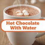 Hot Chocolate With Water