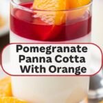 Pomegranate Panna Cotta With Orange