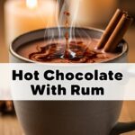 Hot Chocolate With Rum