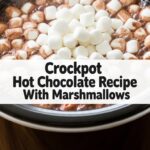 Crockpot Hot Chocolate Recipe With Marshmallows