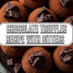Chocolate Truffles Recipe With Bitters