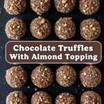 Chocolate Truffles With Almond Topping