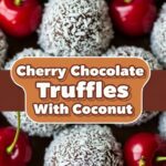 Cherry Chocolate Truffles With Coconut