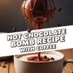 Hot Chocolate Bomb Recipe With Coffee