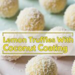 Lemon Truffles With Coconut Coating