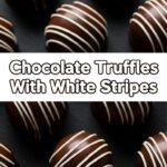 Chocolate Truffles With White Stripes