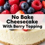 No Bake Cheesecake With Berry Topping
