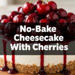 No-Bake Cheesecake With Cherries