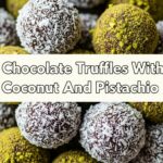 Chocolate Truffles With Coconut And Pistachio