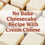 No Bake Cheesecake Bar Recipe With Cream Cheese