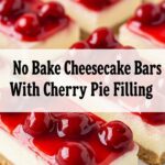 No Bake Cheesecake Bars With Cherry Pie Filling