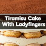 Tiramisu Cake With Ladyfingers
