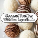 Coconut Truffles With Two Ingredients