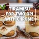 Tiramisu For Two Opi With Chrome