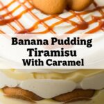 Banana Pudding Tiramisu With Caramel