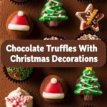Chocolate Truffles With Christmas Decorations
