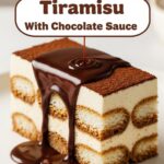 Slice Of Tiramisu With Chocolate Sauce