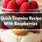 Quick Tiramisu Recipe With Raspberries