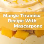 Mango Tiramisu Recipe With Mascarpone