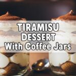Tiramisu Dessert With Coffee Jars