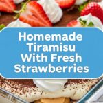 Homemade Tiramisu With Fresh Strawberries