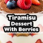 Tiramisu Dessert With Berries