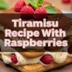 Tiramisu Recipe With Raspberries