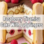 Raspberry Tiramisu Cake With Ladyfingers