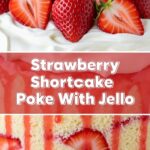 Strawberry Shortcake Poke Cake With Jello