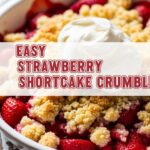 Easy Strawberry Shortcake Crumble