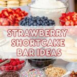 Strawberry Shortcake Bar Ideas