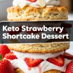 Keto Strawberry Shortcake Dessert