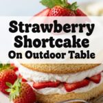 Strawberry Shortcake On Outdoor Table