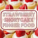 Strawberry Shortcake Finger Food