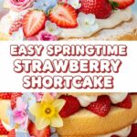 Easy Springtime Strawberry Shortcake