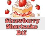 Strawberry Shortcake Dtf