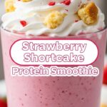 Strawberry Shortcake Protein Smoothie