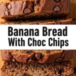 Banana Bread With Choc Chips