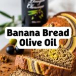 Banana Bread Olive Oil