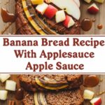 Banana Bread Recipe With Applesauce Apple Sauce