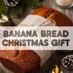 Banana Bread Christmas Gift