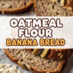 Oatmeal Flour Banana Bread