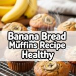 Banana Bread Muffins Recipe Healthy