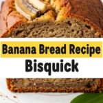 Banana Bread Recipe Bisquick