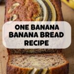 One Banana Banana Bread Recipe